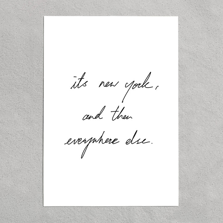 quote: "its new york and then everywhere else."