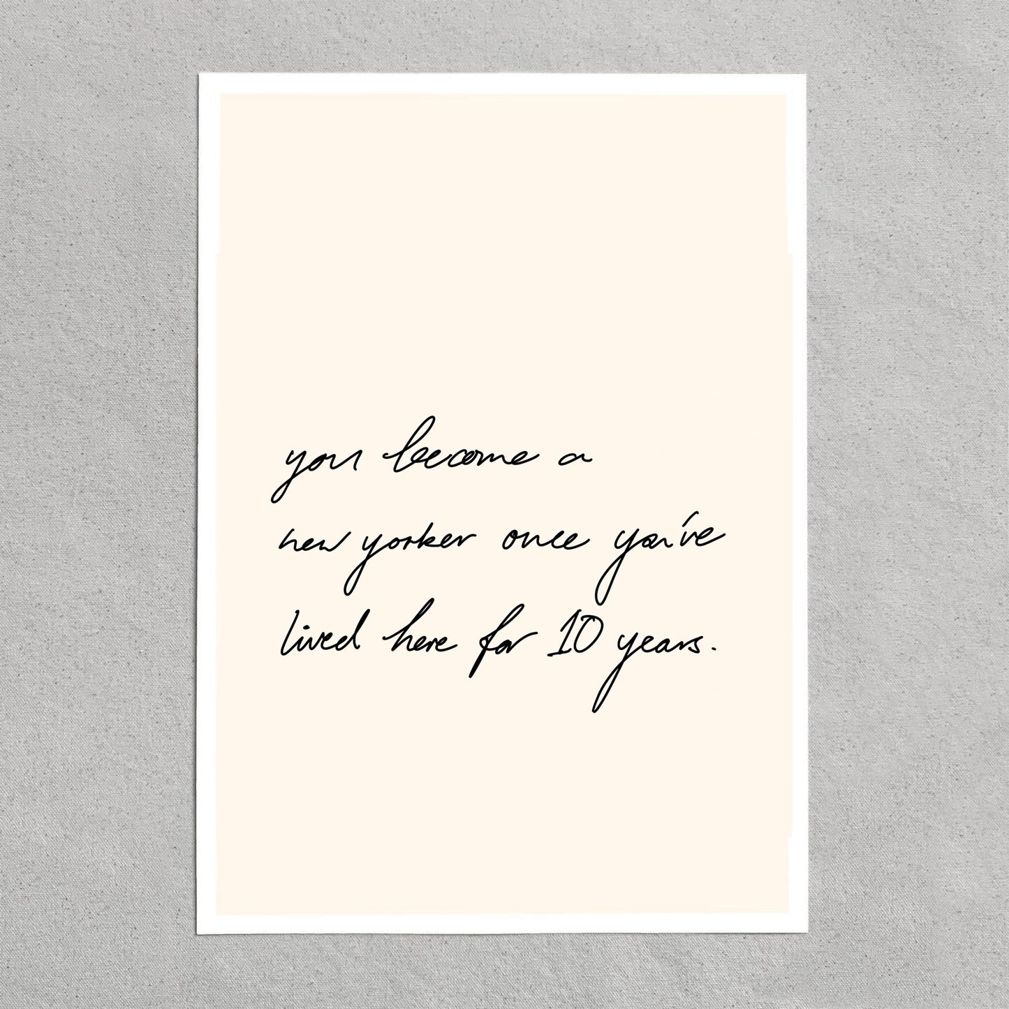 quote: "you become a new yorker once you've lived here for 10 years."