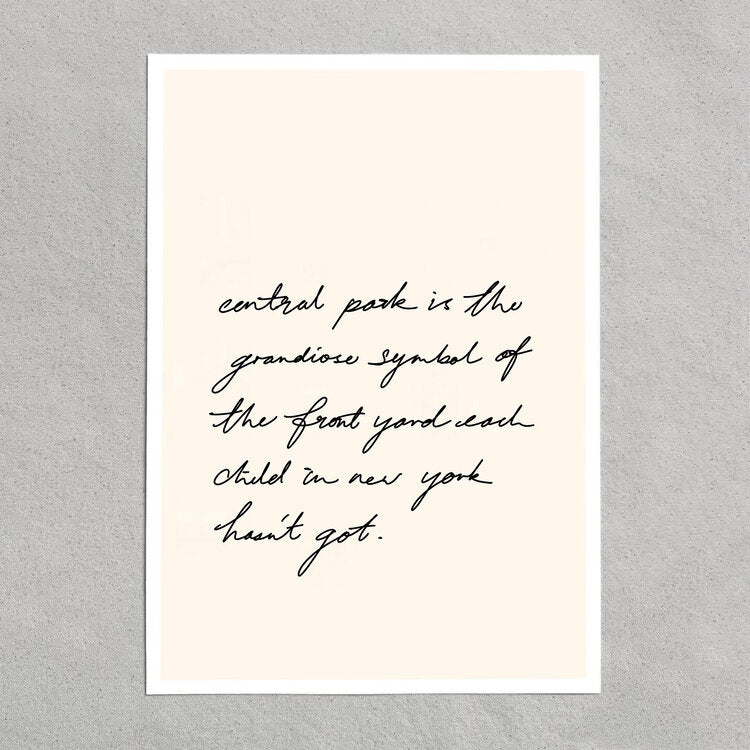 quote: "central park is the grandiose symbol of the front yard each child in new york hasn't got."