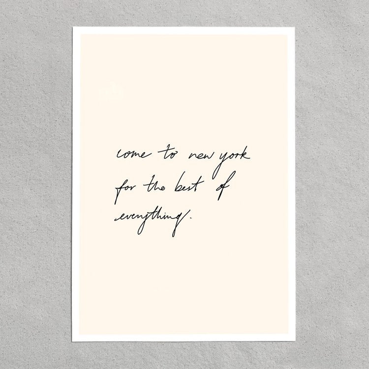 quote: "come to new york for the best of everything."