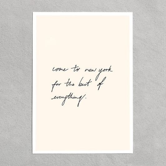 quote: "come to new york for the best of everything."