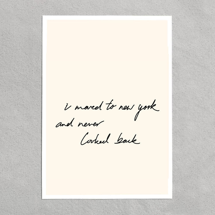 quote: "I moved to New York and never looked back."