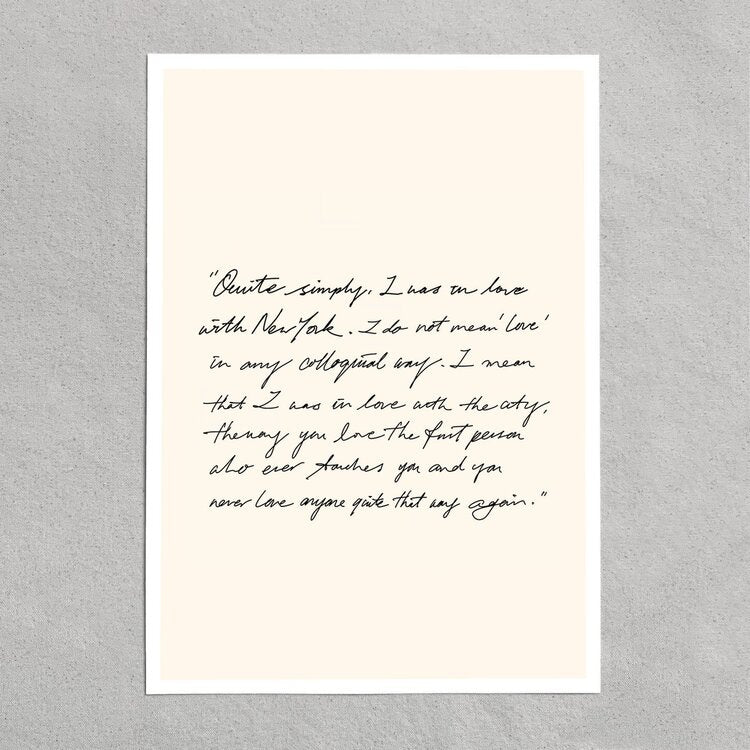 quote: "quite simply, i was in love with new york. i do not mean 'love' in any colloquial way..."