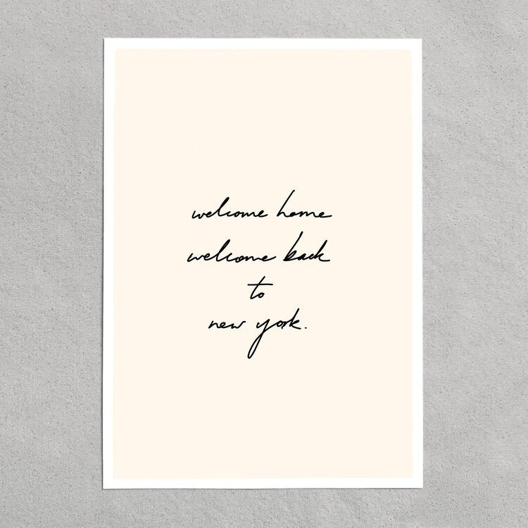 quote: "welcome home, welcome back to new york."