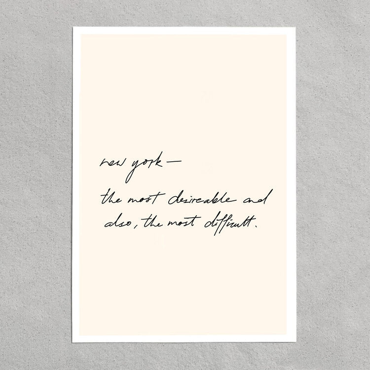 quote: "new york- the most desirable and also, the most difficult."