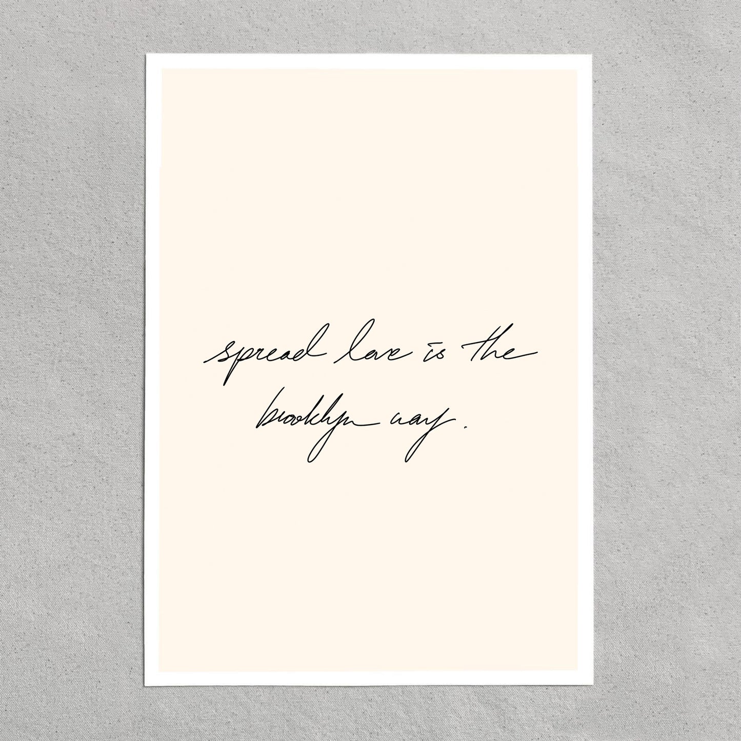 quote: "spread love is the brooklyn way"