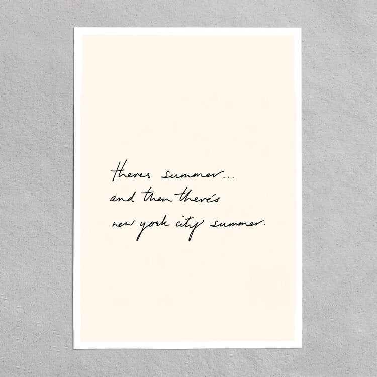 quote: "there's summer... and then there's new york city summer."