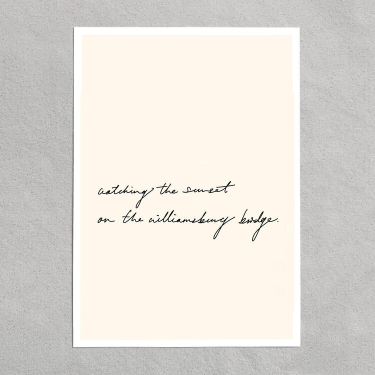 quote: "watching the sunset on the williamsburg bridge."