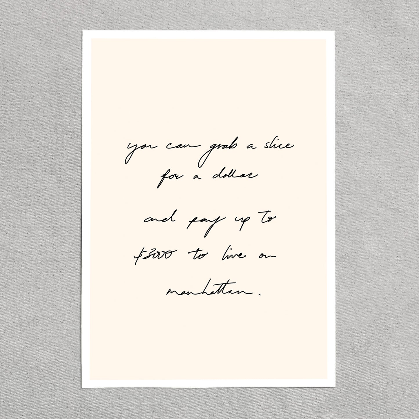 quote: "you can grab a slice for a dollar and pay up to $3000 to live in Manhattan."