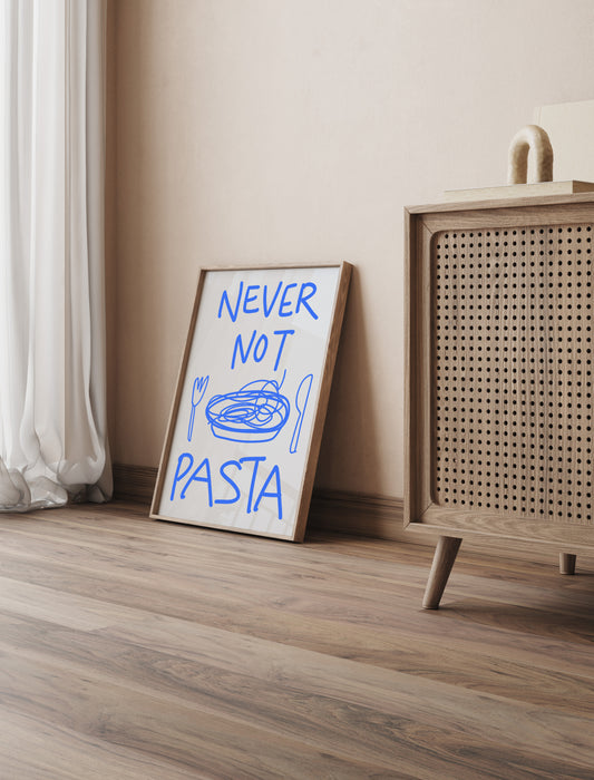 never not pasta