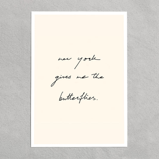 quote: "new york gives me the butterflies."