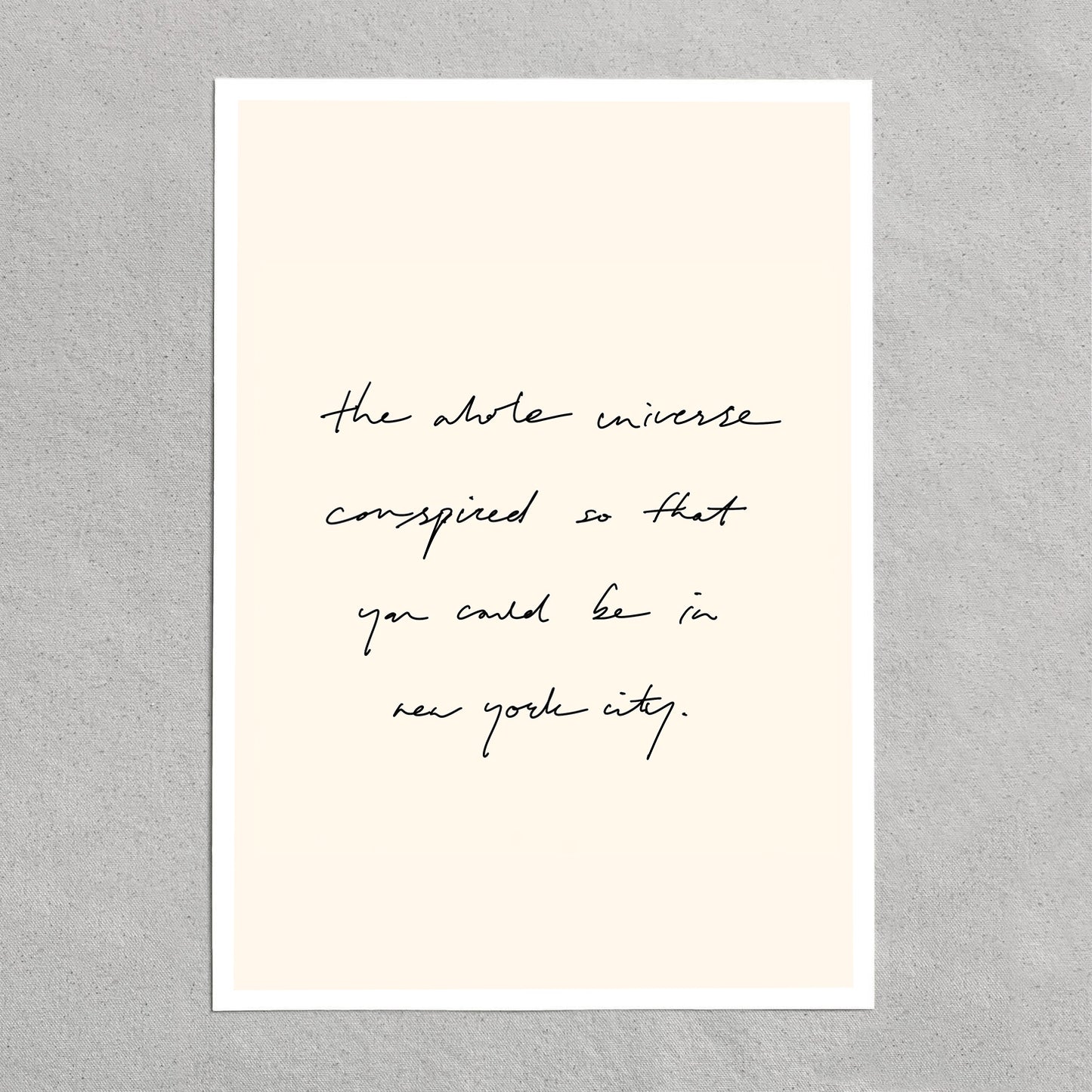quote: "the whole universe conspired so that you could be in new york city"